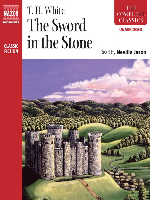 Title details for The Sword in the Stone by Thomas Hanbury White - Available